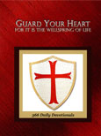 Guard Your Heart for it is the wellspring of life